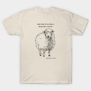 what kind of car does a sheep like to drive? T-Shirt